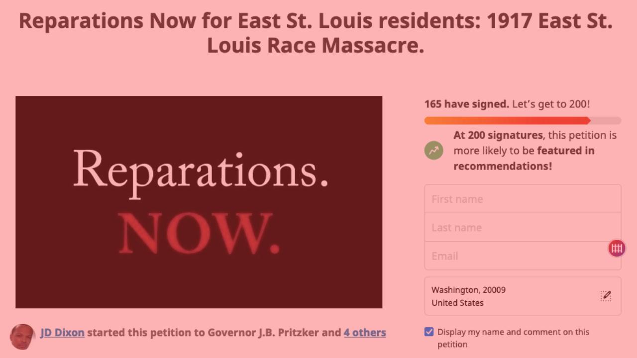 A screen shot of a petition to Illinois elected officials, demanding reparations for the victims and descendants of the 1917 East Saint Louis Massacre